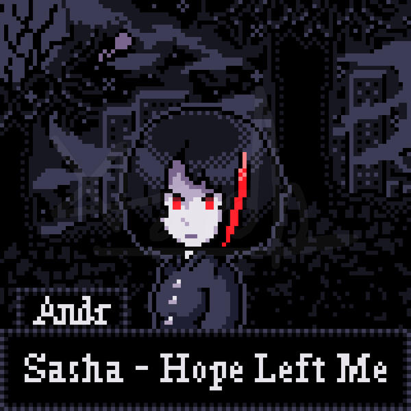 SASHA from HOPE LEFT ME